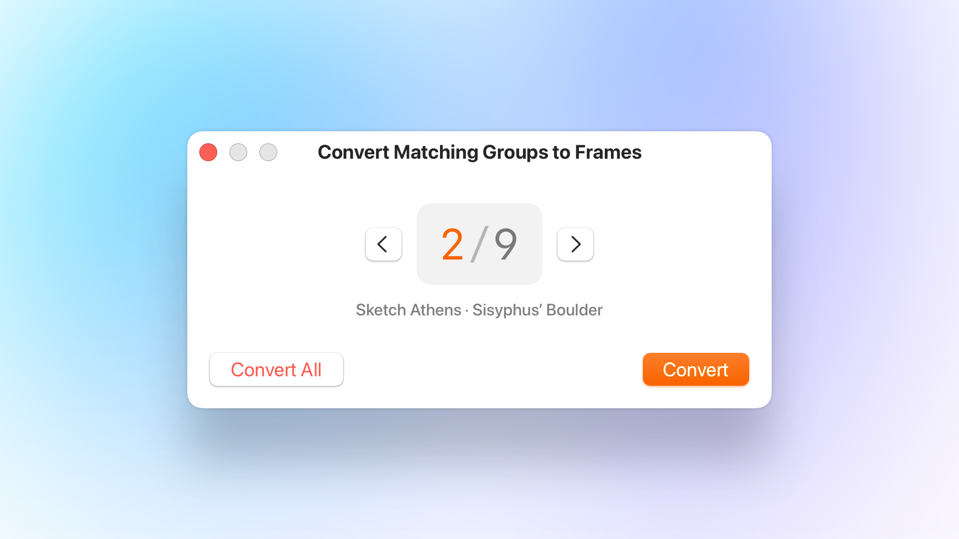 Popup window titled ‘Convert Matching Groups to Frames,’ showing navigation controls to browse nine groups, with options to convert individually or convert all at once.