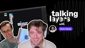 Image of Talking Layers with Devin Davies (Crouton) — Episode 2